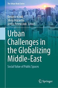 portada Urban Challenges in the Globalizing Middle-East: Social Value of Public Spaces (en Inglés)