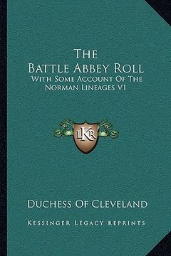 portada the battle abbey roll: with some account of the norman lineages v1 (in English)