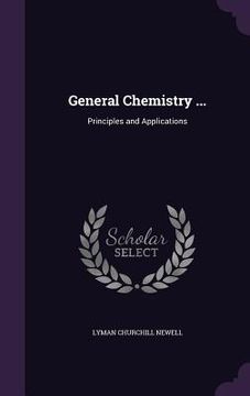 portada General Chemistry ...: Principles and Applications (en Inglés)