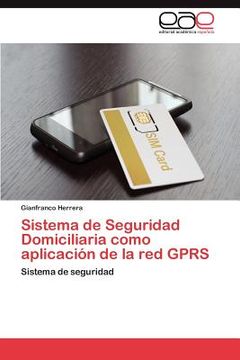 portada sistema de seguridad domiciliaria como aplicaci n de la red gprs (in Spanish)