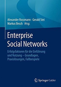 portada Enterprise Social Networks: Erfolgsfaktoren für die Einführung und Nutzung - Grundlagen, Praxislösungen, Fallbeispiele (en Alemán)