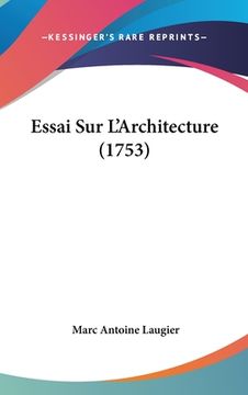 portada Essai Sur L'Architecture (1753) (en Francés)