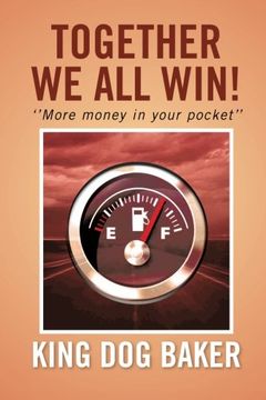 portada Together We All Win!: ''More Money in Your Pocket''