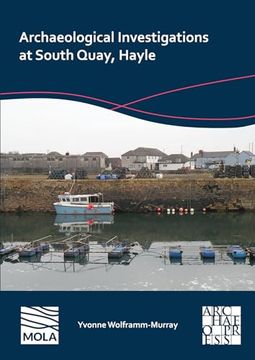portada Archaeological Investigations at South Quay, Hayle (en Inglés)