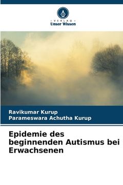 portada Epidemie des beginnenden Autismus bei Erwachsenen (en Alemán)