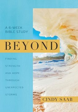 portada Beyond: Finding Strength and Hope Through Unexpected Storms (in English)