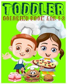 portada Toddler Coloring Book Age 1-3: Super Coloring Book (Jumbo Coloring Book): Early Learning Activity Book for Kids (Color by number, Find Differences Ga (en Inglés)