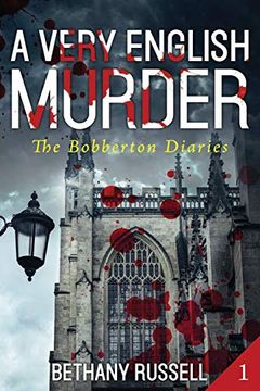portada A Very English Murder: A Cozy Mystery (The Bobberton Diaries) (en Inglés)