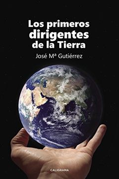 portada Los primeros dirigentes de la Tierra (Spanish Edition)