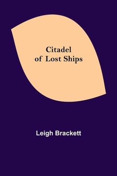 portada Citadel of Lost Ships (in English)