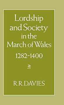 portada Lordship and Society in the March of Wales 1282-1400 (in English)