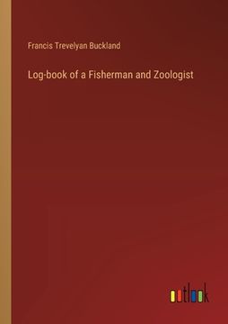 portada Log-book of a Fisherman and Zoologist (in English)