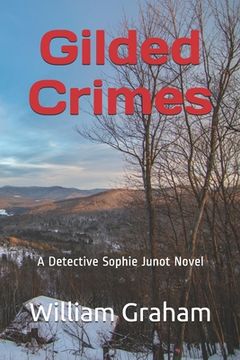 portada Gilded Crimes: A Detective Sophie Junot Novel (in English)