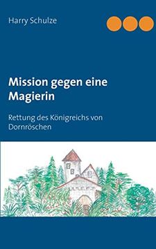 portada Mission Gegen Eine Magierin: Rettung des Königreichs von Dornröschen (en Alemán)