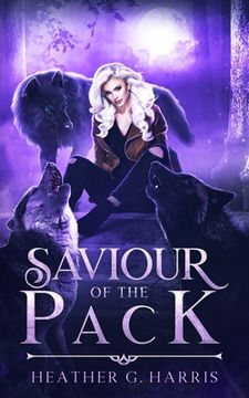portada Saviour of the Pack: An Urban Fantasy Novel (in English)