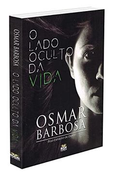 portada O Lado Oculto da Vida (in Portuguese)
