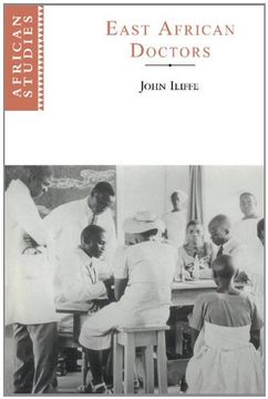 portada East African Doctors: A History of the Modern Profession (African Studies) (en Inglés)