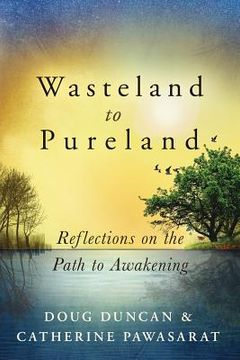 portada Wasteland to Pureland: Reflections on the Path to Awakening (in English)