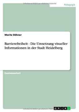 portada Barrierefreiheit - Die Umsetzung visueller Informationen in der Stadt Heidelberg