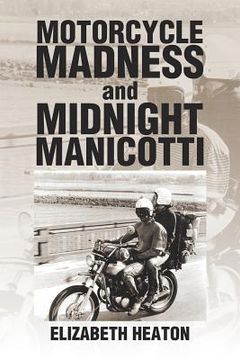 portada Motorcycle Madness and Midnight Manicotti (in English)