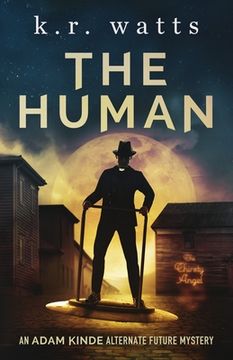 portada The Human: An ADAM KINDE Alternate Future Mystery (en Inglés)