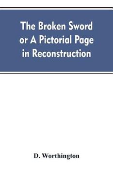 portada The Broken Sword or A Pictorial Page in Reconstruction (en Inglés)