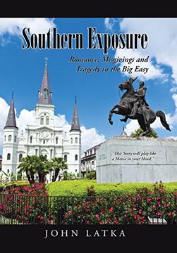 portada Southern Exposure: Romance, Misgivings and Tragedy in the big Easy (en Inglés)