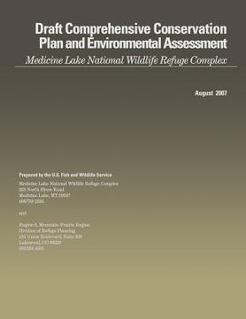 portada Draft Comprehensive Conservation Plan and Environmental Assessment: Medicine Lake National Wildlife Refuge Complex