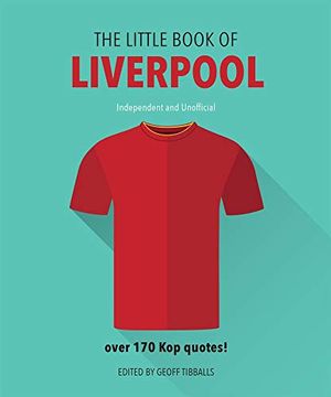 portada The Little Book of Liverpool: More Than 170 kop Quotes (en Inglés)