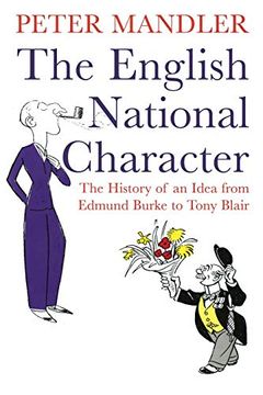 portada The English National Character: The History of an Idea From Edmund Burke to Tony Blair (en Inglés)