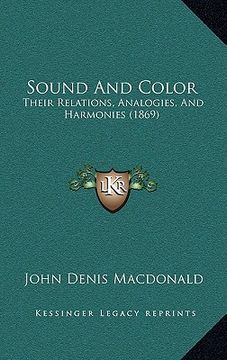 portada sound and color: their relations, analogies, and harmonies (1869) (en Inglés)