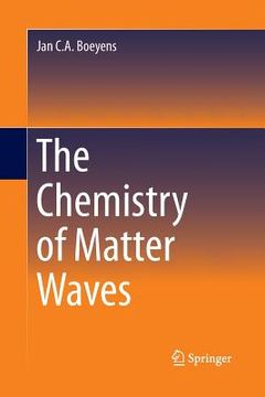 portada The Chemistry of Matter Waves (en Inglés)