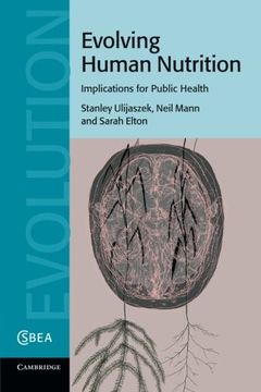 portada Evolving Human Nutrition: Implications for Public Health (Cambridge Studies in Biological and Evolutionary Anthropology) (en Inglés)