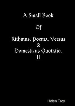 portada A Small Book of Rithmus. Poema. Versus & Domesticus Quotatio. Ii (en Inglés)