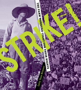portada Strike! the Farm Workers' Fight for Their Rights: The Farm Workers' Fight for Their Rights (en Inglés)