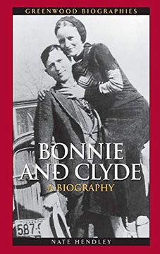 portada Bonnie and Clyde: A Biography (Greenwood Biographies) (en Inglés)