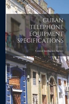 portada Cuban Telephone Equipment Specifications (en Inglés)