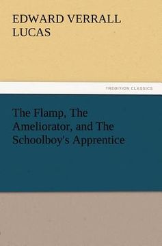 portada the flamp, the ameliorator, and the schoolboy's apprentice (en Inglés)