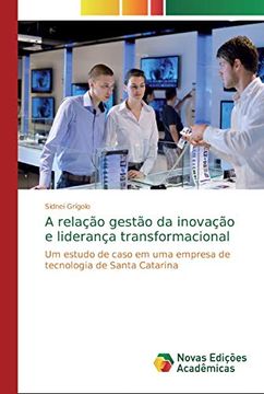 portada A Relação Gestão da Inovação e Liderança Transformacional: Um Estudo de Caso em uma Empresa de Tecnologia de Santa Catarina
