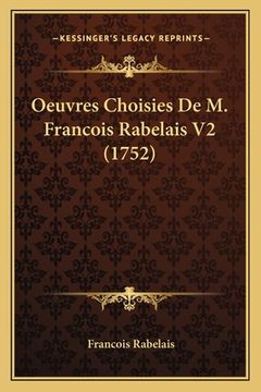 portada Oeuvres Choisies De M. Francois Rabelais V2 (1752) (in French)