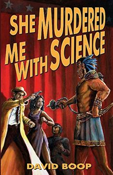 portada She Murdered Me with Science: Volume 1 (The Noel R. Glass Mysteries) (en Inglés)