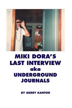 portada Miki Dora's Last Interview aka Underground Journals (in English)