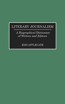 portada Literary Journalism: A Biographical Dictionary of Writers and Editors (in English)