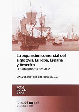 portada La Expansiï¿ ½N Comercial del Siglo Xviii: Europa, Espaï¿ ½A y Amï¿ ½Rica (in Spanish)