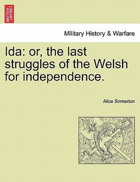 portada ida: or, the last struggles of the welsh for independence. (en Inglés)