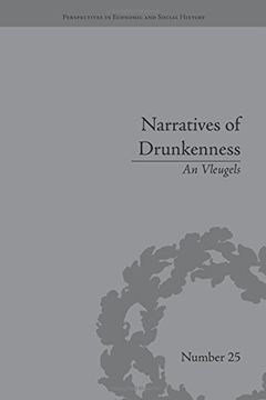 portada Narratives of Drunkenness: Belgium, 1830–1914 (Perspectives in Economic and Social History) 