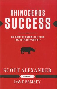 portada rhinoceros success: the secret to charging full speed toward every opportunity (in English)