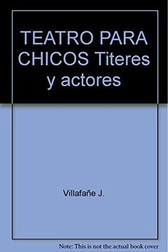 portada Teatro Para Chicos Titeres y Actores (in Spanish)