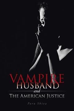 portada Vampire Husband and the American Justice (in English)