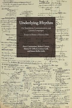 portada Underlying Rhythm: On Translation, Communication, and Literary Languages. Essays in Honor of Burton Pike (en Inglés)